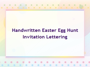 Handwritten Easter Egg Hunt Invitation Lettering Fonts for Crafts