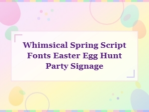 Whimsical Easter Script Fonts for Spring Party Signage and Egg Hunts